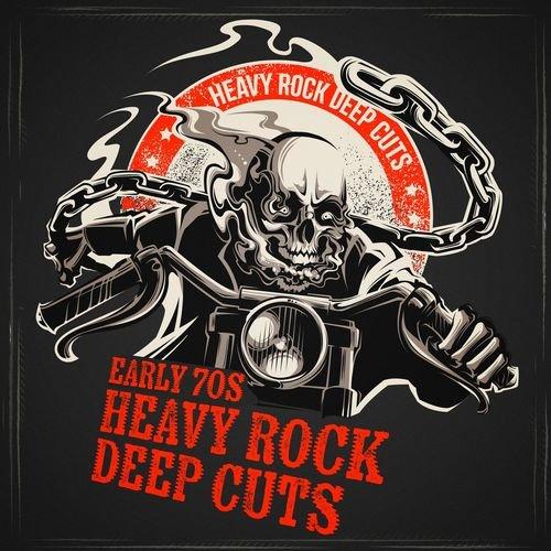 Various Artists - Early 70s Heavy Rock Deep Cuts