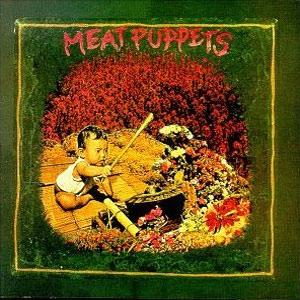 Meat Puppets - Discography (1982-2011)