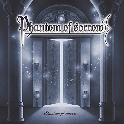 Phantom of Sorrow - Phantom of Sorrow