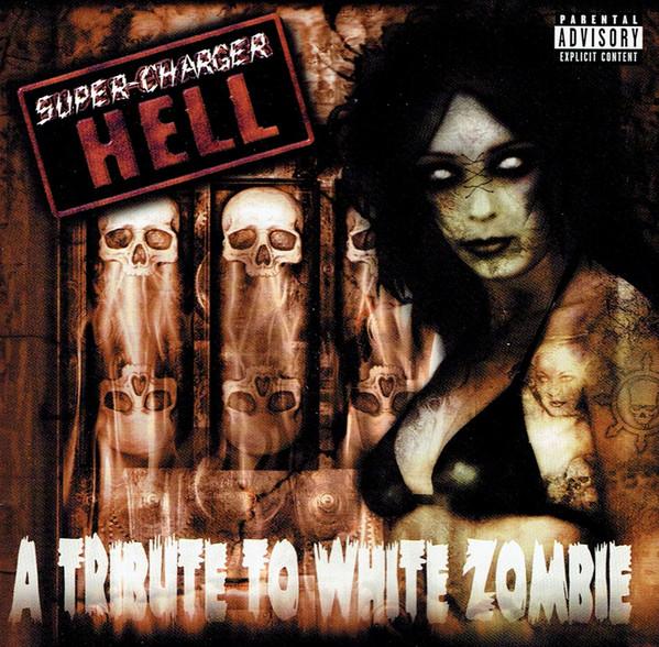 Various Artists - Super-Charger Hell: A Tribute to White Zombie