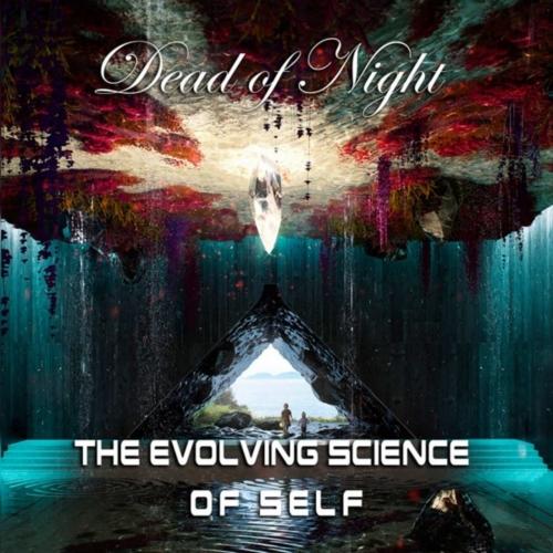 Dead of Night - The Evolving Science of Self (Lossless)