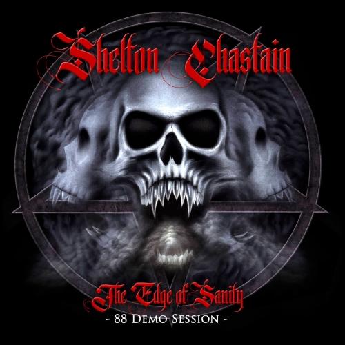 Shelton Chastain - The Edge of Sanity (88 Demo Session)