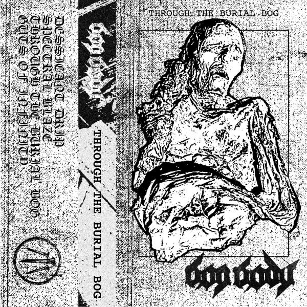 Bog Body - Through The Burial Bog (Demo)