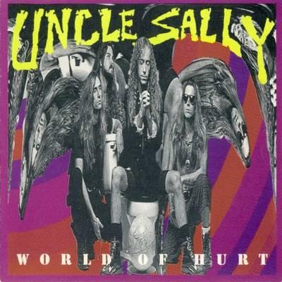 Uncle Sally - World Of Hurt