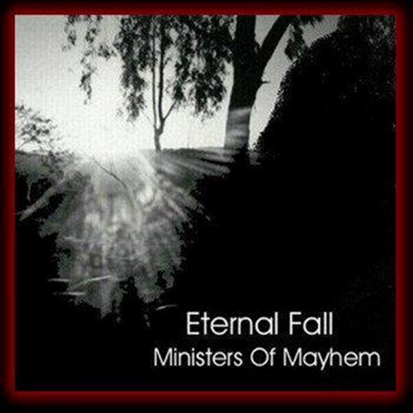 Eternal Fall - Ministers Of Mayhem (Demo) (Reissue 2018)