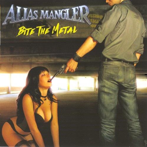 Alias Mangler - Bite the Metal (Remastered 2018)