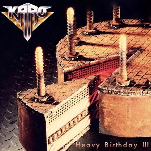 Karo - Heavy Birthday III