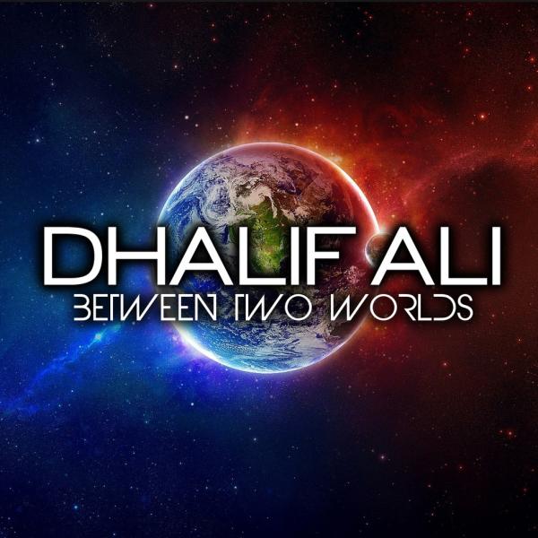 Dhalif Ali - Between Two Worlds