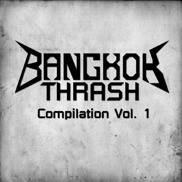 Various Artists - Bangkok Thrash Compilation Vol.1