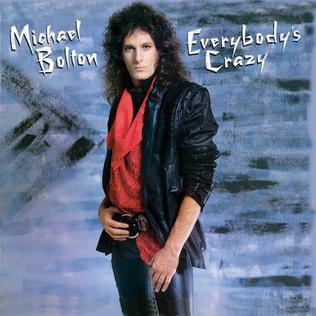 Michael Bolton - Michael Bolton / Everybody's Crazy (Rock Candy Remaster)