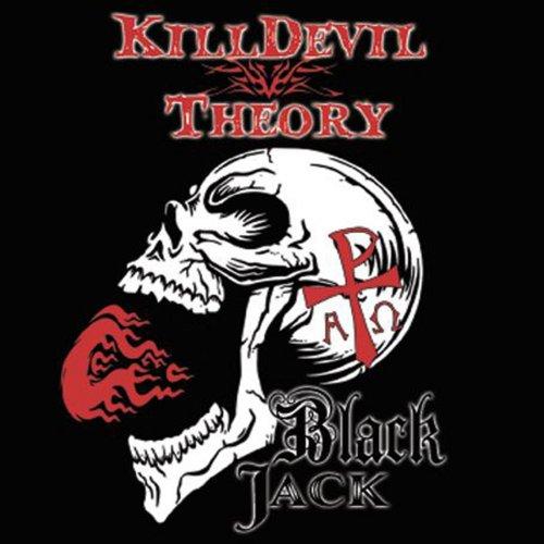 Killdevil Theory - Black Jack