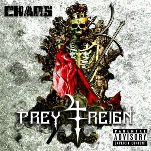 Prey 4 Reign - Chaos (EP)