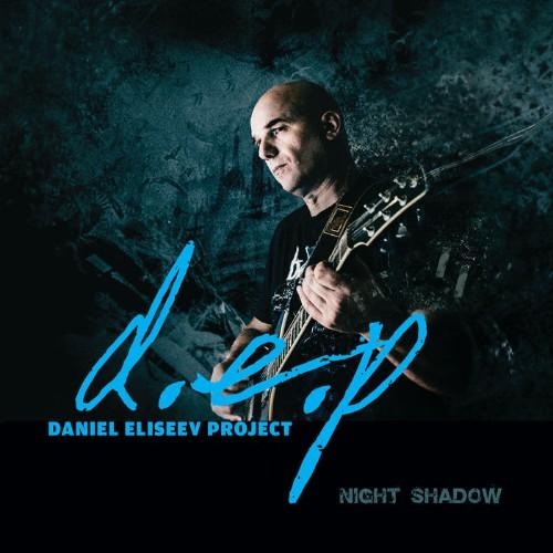 Daniel Eliseev Project - (D.E.P.) Night Shadow