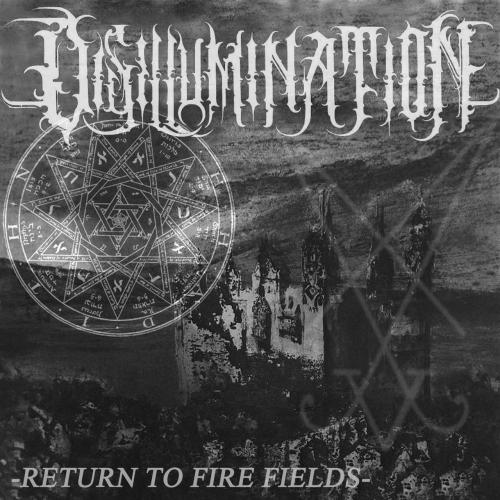 Disillumination - Return to Fire Fields