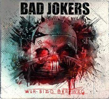 Bad Jokers - Wir sind der Weg