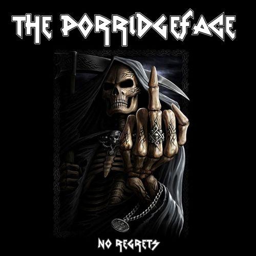 The Porridgeface - No Regrets