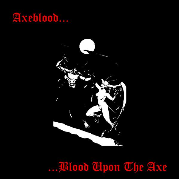 Axeblood - Blood Upon The Axe (Demo)