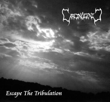 Carcinogenic - Escape the Tribulation (EP)