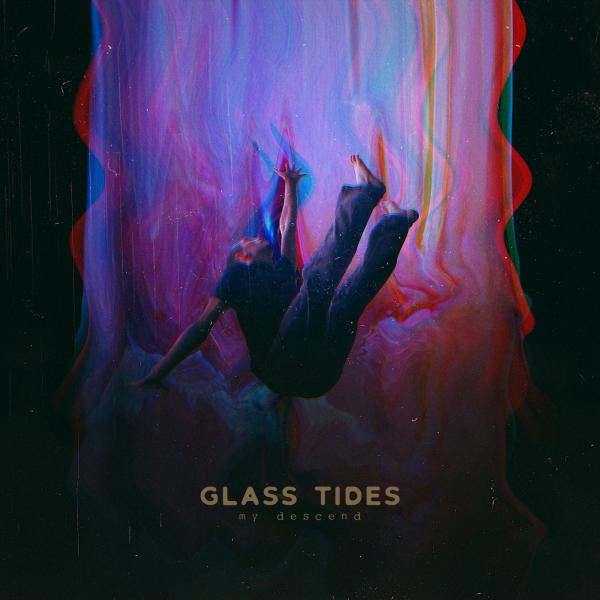 Glass Tides - My Descend (EP)