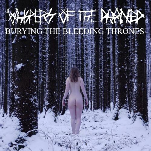 Whispers of the Damned - Burying the Bleeding Thrones