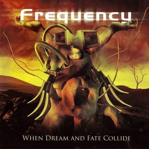 Frequency - When Dream and Fate Collide