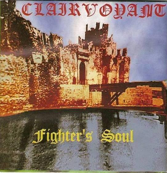 Clairvoyant - Fighters Soul