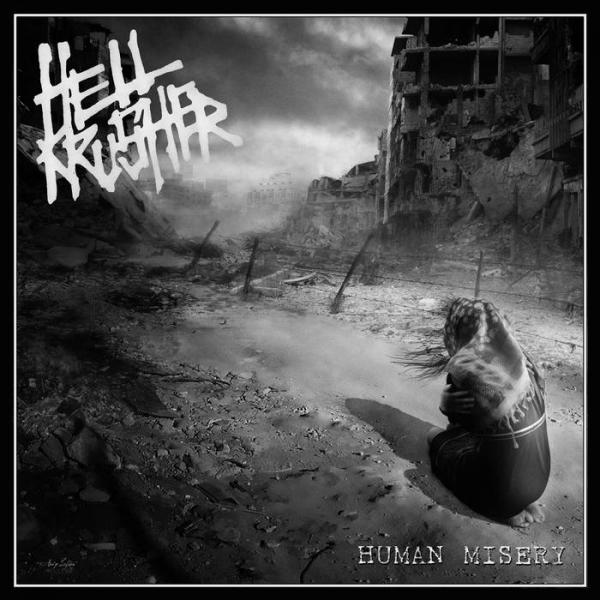 Hellcrusher - Human Misery