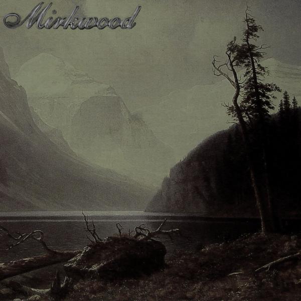Mirkwood - Discography (2006 - 2018)