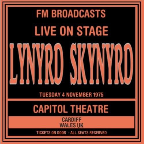 Lynyrd Skynyrd - Live On Stage FM Broadcasts – Capitol Theatre 4th November 1975