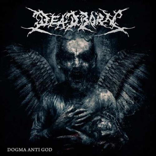Deadborn - Dogma Anti God