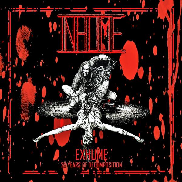 Inhume - Exhume: 25 Years of Decomposition (Compilation)