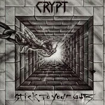 Crypt - Stick To Your Guts