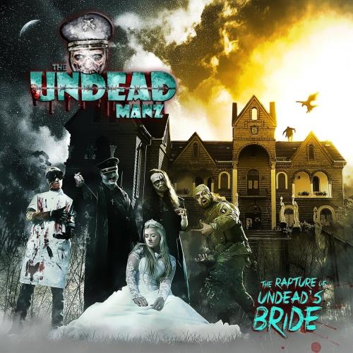 The Undead Manz - The Rapture of Undead's Bride