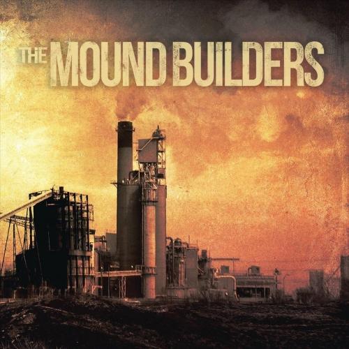 The Mound Builders - The Mound Builders