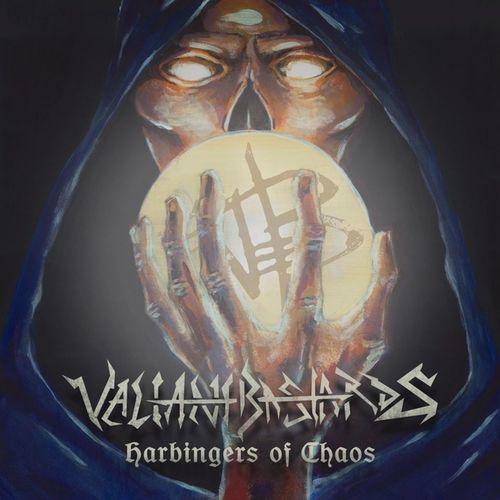 Valiant Bastards - Harbingers Of Chaos