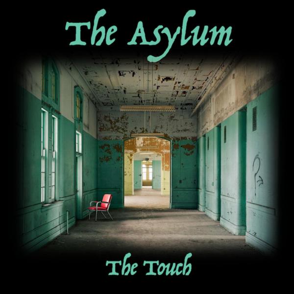 The Touch - The Asylum