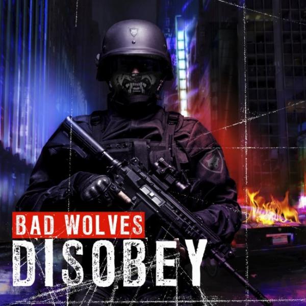 Bad Wolves - Disobey (Lossless)