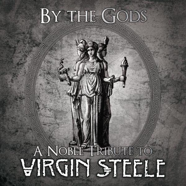 Various Artists - By The Gods, A Noble (Tribute To Virgin Steele)