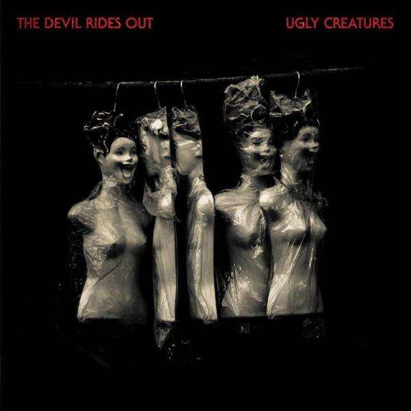The Devil Rides Out - Ugly Creatures (EP)