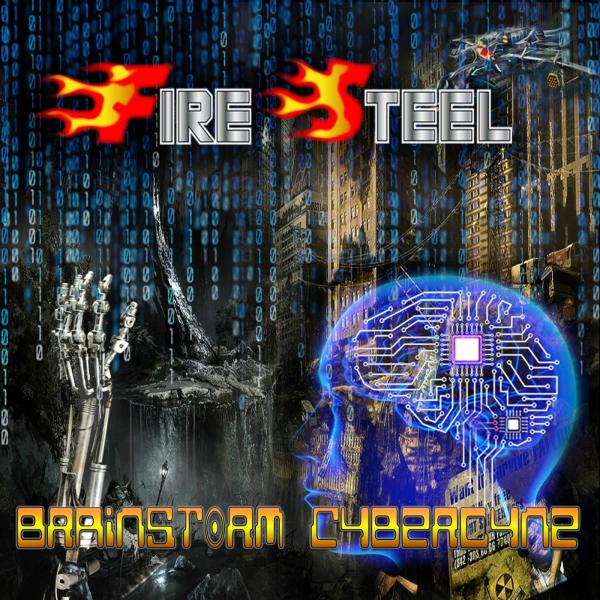 Fire Steel - BrainStorm Cybercyne