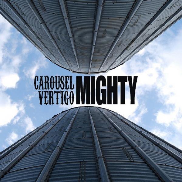 Carousel Vertigo - Mighty