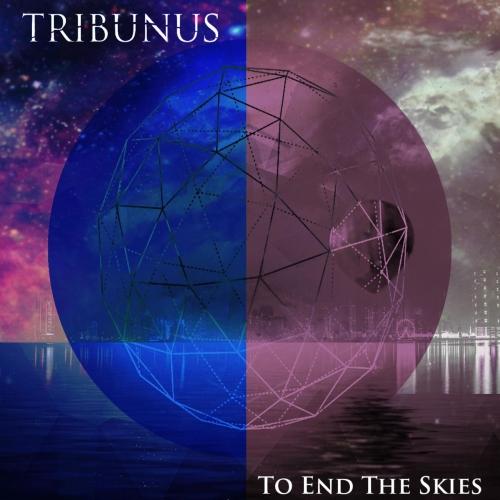 Tribunus - To End the Skies
