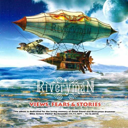 Riveryman - Views, Fears &amp; Stories