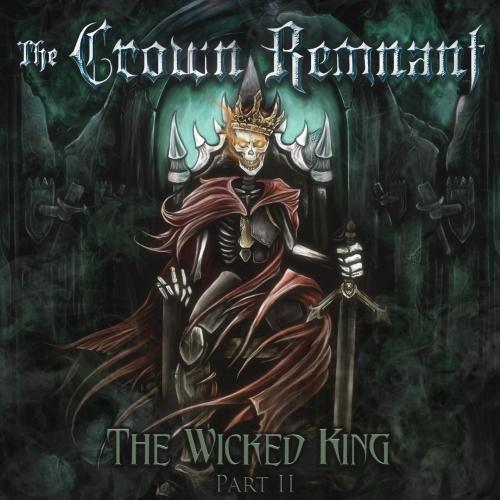 The Crown Remnant - The Wicked King:, Pt. 2