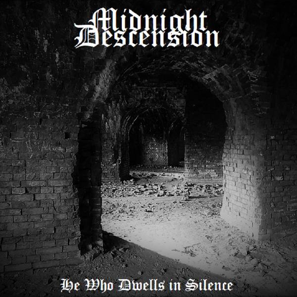 Midnight Descension - He Who Dwells in Silence (Compilation)