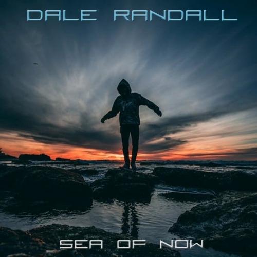 Dale Randall - Sea of Now