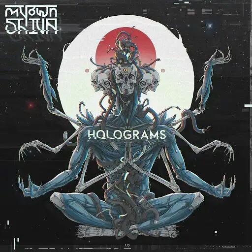 My Own Shiva - Holograms