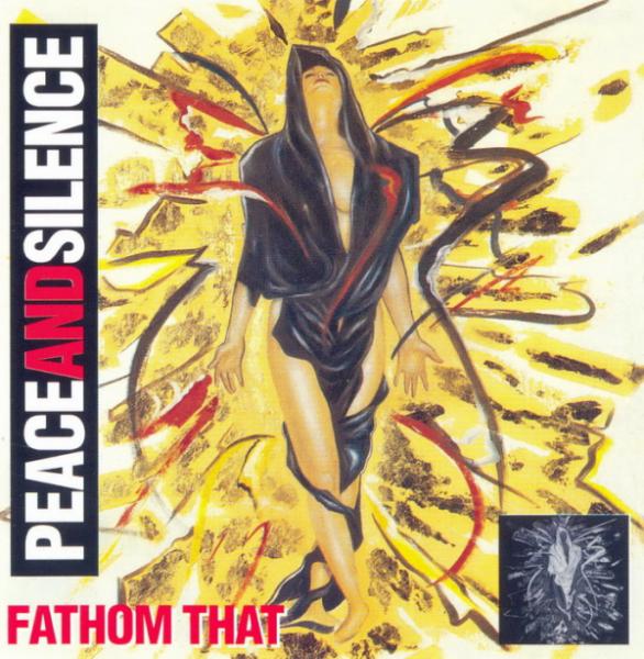 Peace And Silence - Fathom That