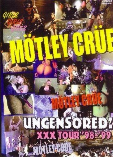 Mötley Crüe - Uncensored! XXX Tour '98-'99
