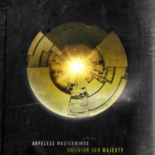 Oblivion Her Majesty - Hopeless Masterminds